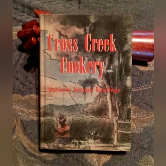 CROSS CREEK COOKERY BY MARJORIE KINNON RAWLINGS 1942 - Picture 1 of 4